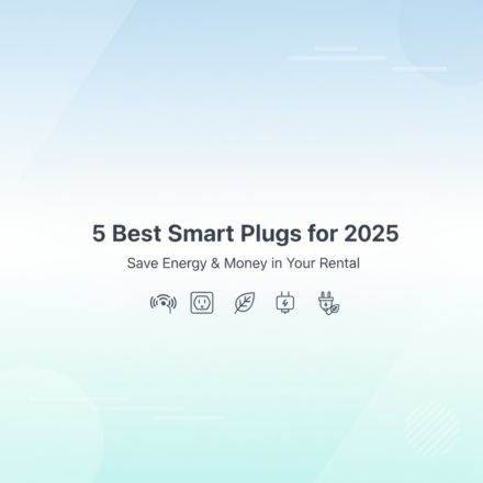 Best Smart Plugs for Energy Saving and Rental Apartments in 2025