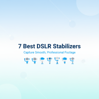 The 7 Best DSLR Stabilizers for Cinematic Video in 2025