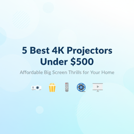 Best 4K Projector Under $500 That Actually Works for Movie Night