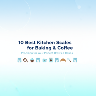 Best Kitchen Scale for Baking & Coffee – 2025 Expert Picks