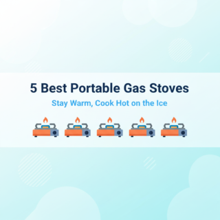 The 5 Best Portable Gas Stoves for Ice Fishing in 2025
