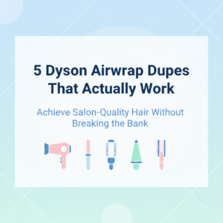 2 Best Dyson Airwrap Dupes That Actually Work (Under $200)