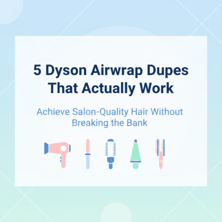 2 Best Dyson Airwrap Dupes That Actually Work (Under $200)