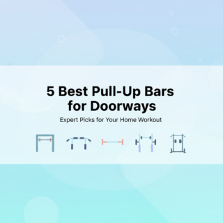 Best Pull-Up Bars for Doorways (Expert Picks for 2025)