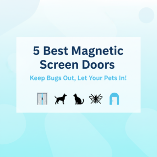 Best Magnetic Screen Doors for Dog Owners: Keep Bugs Out, Let Pets Roam