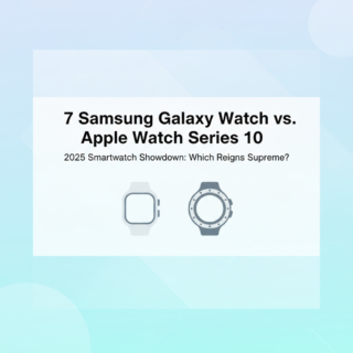 Samsung Galaxy Watch 7 vs Apple Watch Series 10 – 2025 Comparison
