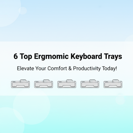 5 Best Ergonomic Keyboard Trays for Desk Comfort & Productivity in 2025