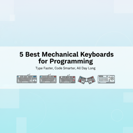 Best Mechanical Keyboards for Programming: Top Picks for Typing Endurance