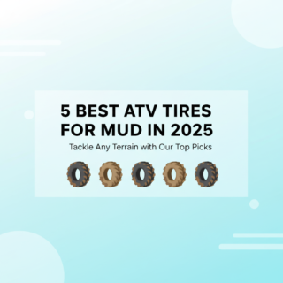 Best ATV Tires for Mud in 2025 (Expert-Reviewed & Field-Tested)