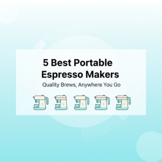 The 5 Best Portable Espresso Makers Under $150 That Actually Deliver (Tested by Coffee Lovers)