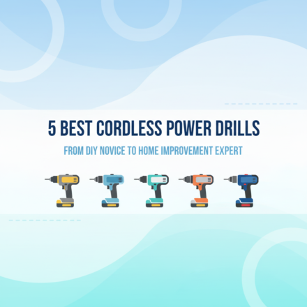 5 Best Cordless Power Drills for Homeowners (Beginner to DIY Pro)