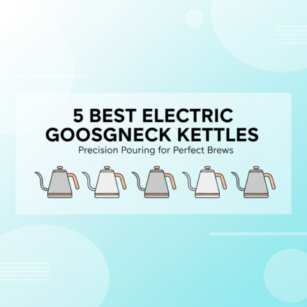 5 Best Electric Gooseneck Kettles for Pour-Over Coffee in 2025