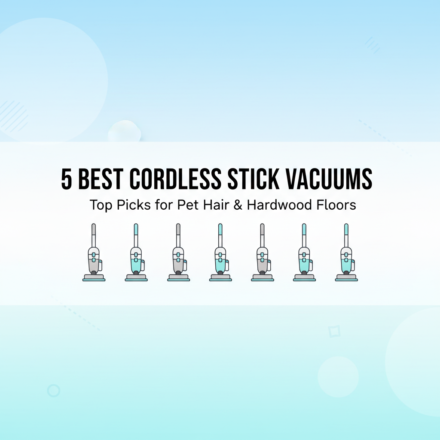 5 Best Cordless Stick Vacuums for Pet Hair on Hardwood Floors
