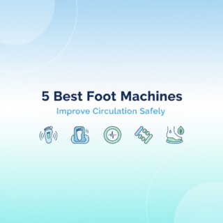 Best Foot Circulation Machines for Elderly and Diabetics (2025 Reviews)