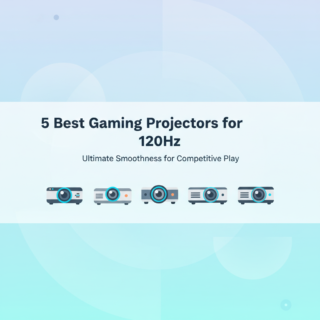 Best Gaming Projectors for 120Hz Refresh Rates in 2025
