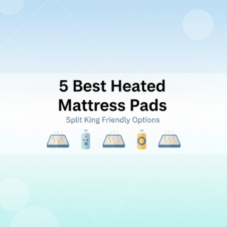 Best Heated Mattress Pad for Adjustable Beds (Split King Friendly)