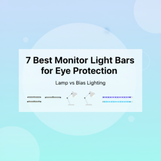 Best Monitor Light Bar for Eye Protection (Lamp vs Bias Lighting)