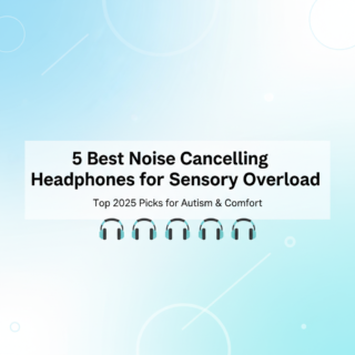 Best Noise Cancelling Headphones for Sensory Overload & Autism (2025 Edition)
