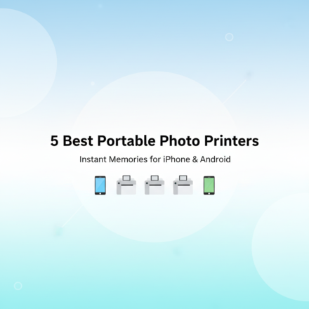 Best Portable Photo Printers for iPhone and Android Instant Memories