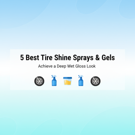 Best Tire Shine Sprays & Gels for a Deep Wet Gloss Look