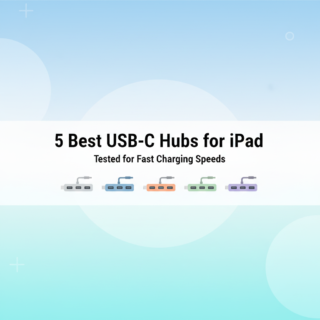 Best USB-C Hubs for iPad Pro & Air in 2025 (Tested for Charging Speeds)