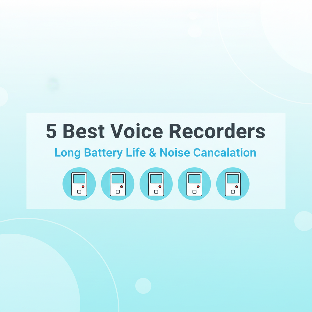Best Voice Recorders for Lectures: Long Battery Life & Noise Cancellation