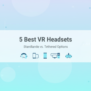 Best VR Headsets for iPhone & Android: Standalone vs. Tethered