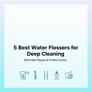 Best Water Flosser for Periodontal Pockets & Deep Cleaning (Dentist Picks)