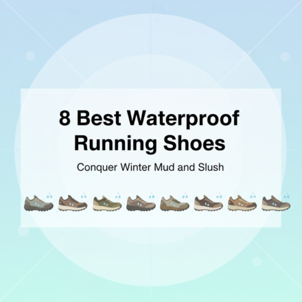 Best Waterproof Running Shoes for Winter Mud and Slush