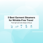 5 Best Garment Steamers for Wrinkle-Free Travel