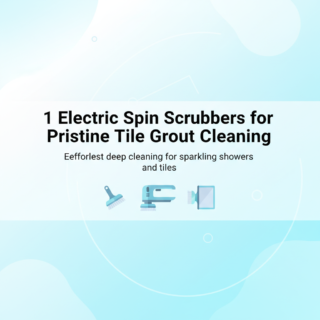 Best Electric Spin Scrubbers for Cleaning Tile Grout and Shower Walls in 2025