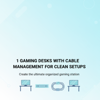 Best Gaming Desks with Cable Management for Clean Setups (2025)