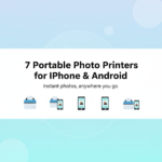Best Portable Photo Printers for iPhone & Android Instant Photos